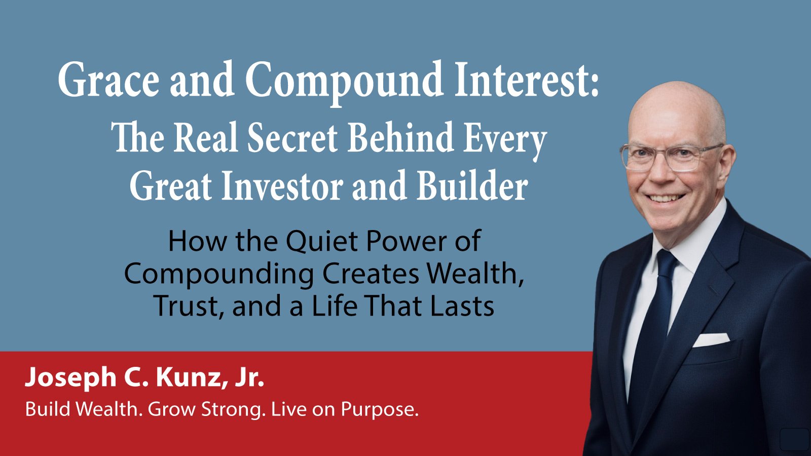 Grace and Compound Interest: The Real Secret Behind Every Great Investor and Builder